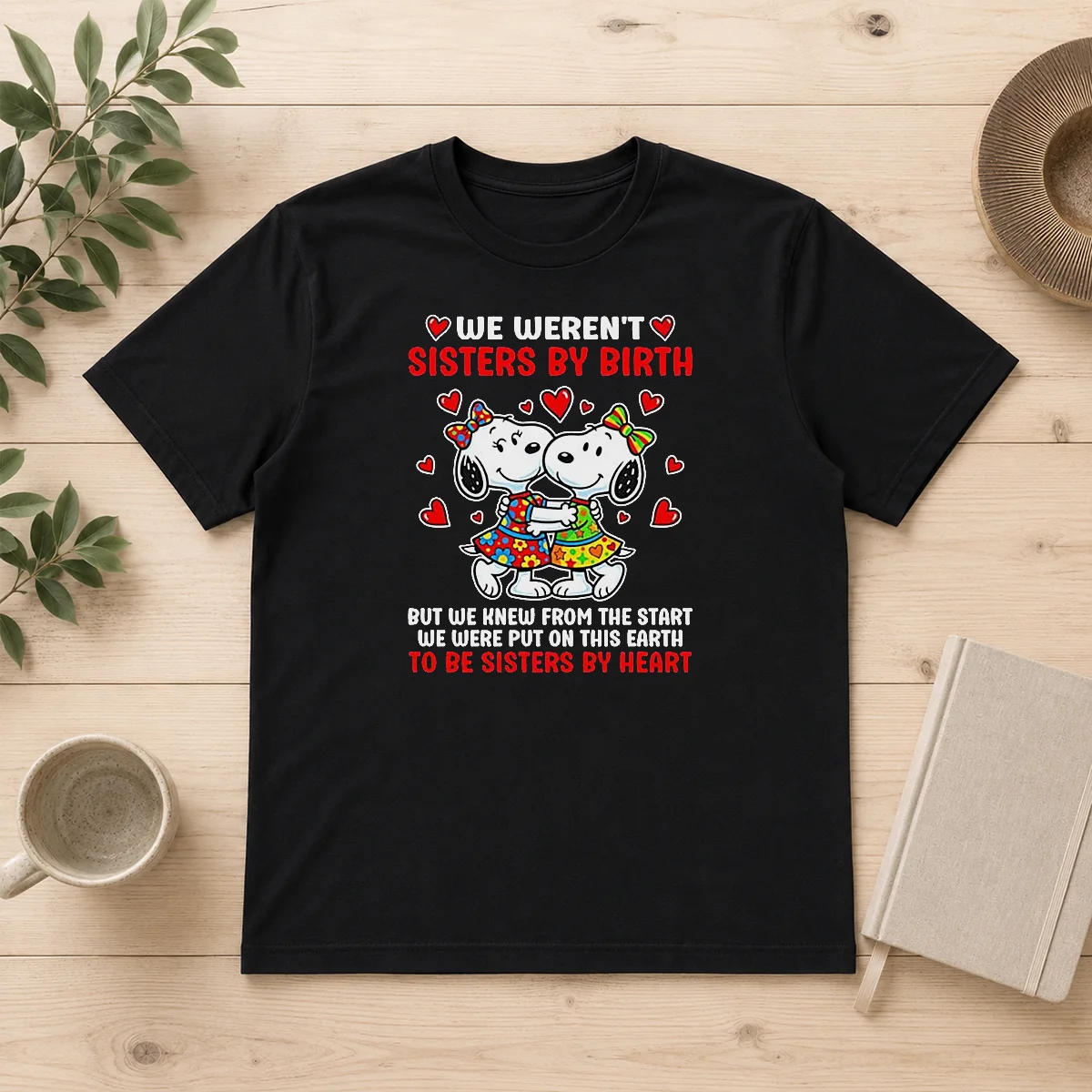 Funny Snoopy Sisters We Weren'T Sisters Shirt Funny Snoopy Sisters We Weren'T Sisters Shirt