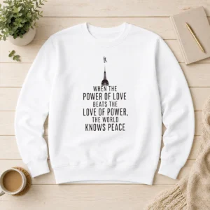 Funny When The Power Of Love Beats The Love Of Power The World Knows Peace NYC Skyline Sweater