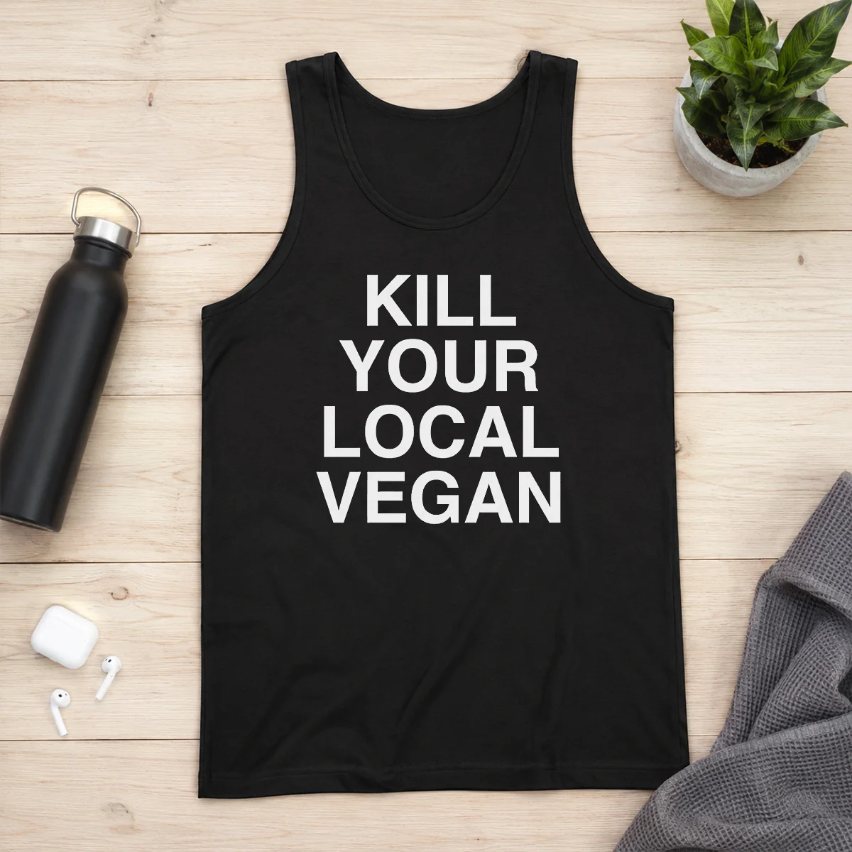 Good Nice Kill Your Local Vegan Tank Top