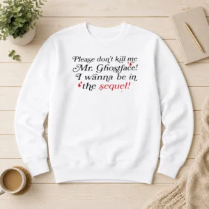 Good Paige Unwritten Please Dont Kill Me Mr Ghostface Sweater