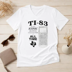 Good TI 83 The Most Iconic Graphing Calculator Of All Time V-Neck Shirt