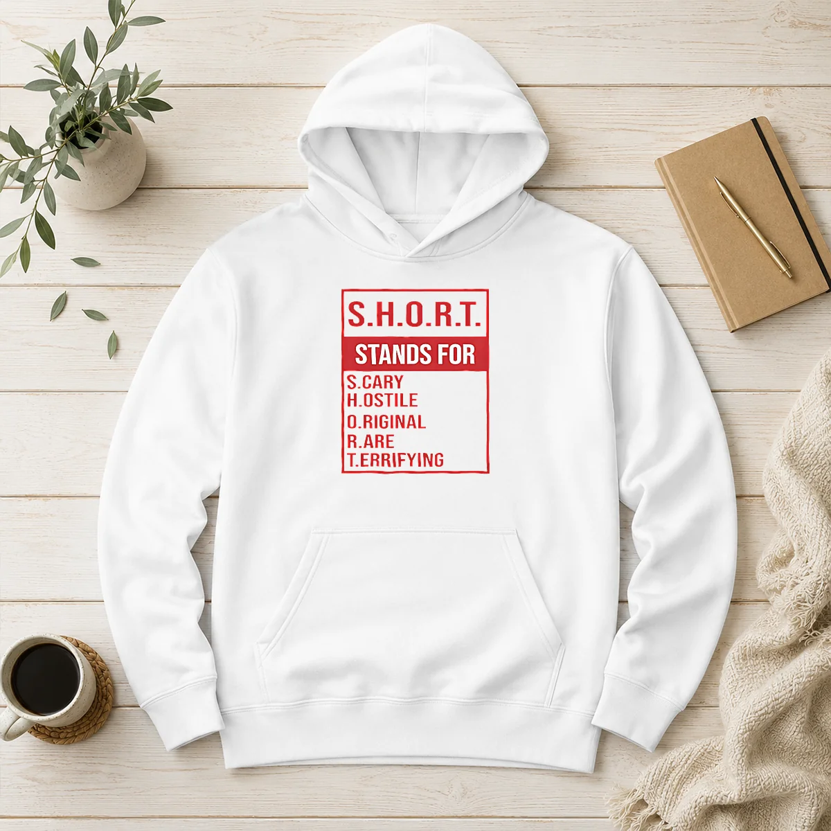 Nice Short Stands For Scary Hostile Original Rare Terrifying Hoodie