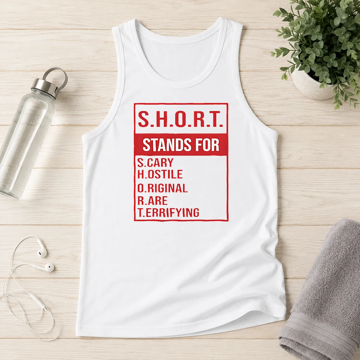 Nice Short Stands For Scary Hostile Original Rare Terrifying Tank Top