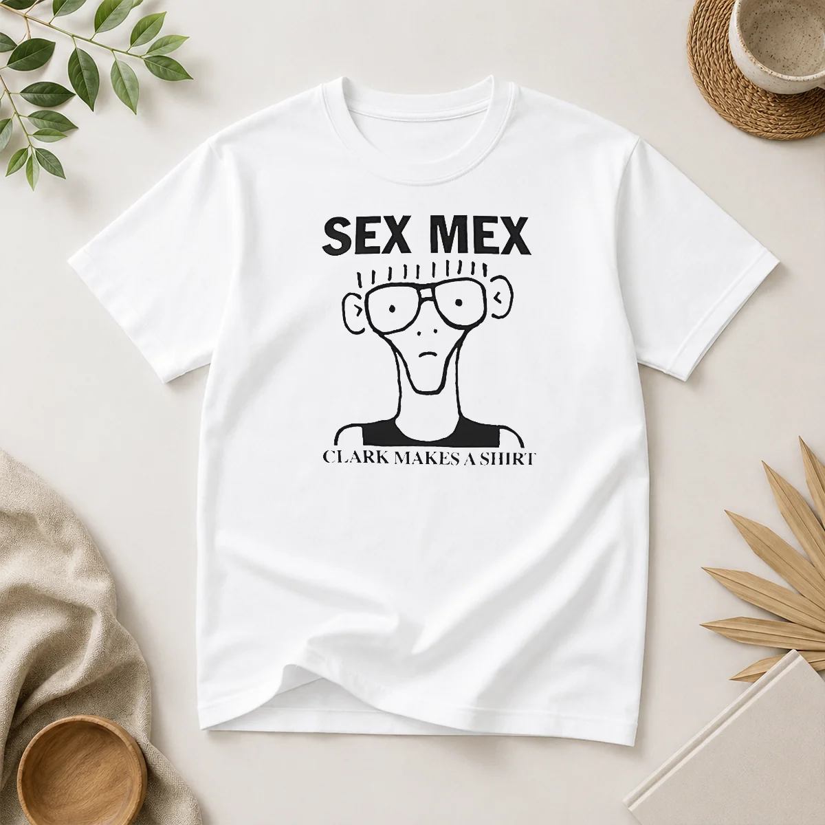 Official Sex Mex Clark Makes A Shirt Official Sex Mex Clark Makes A Shirt