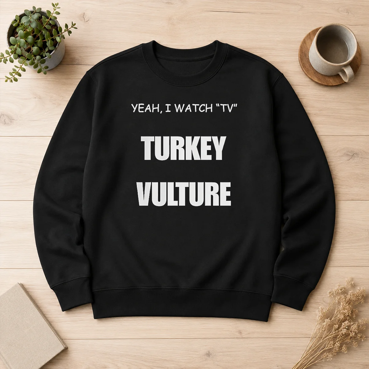 Official Yeah I Watch TV Turkey Vulture Sweater