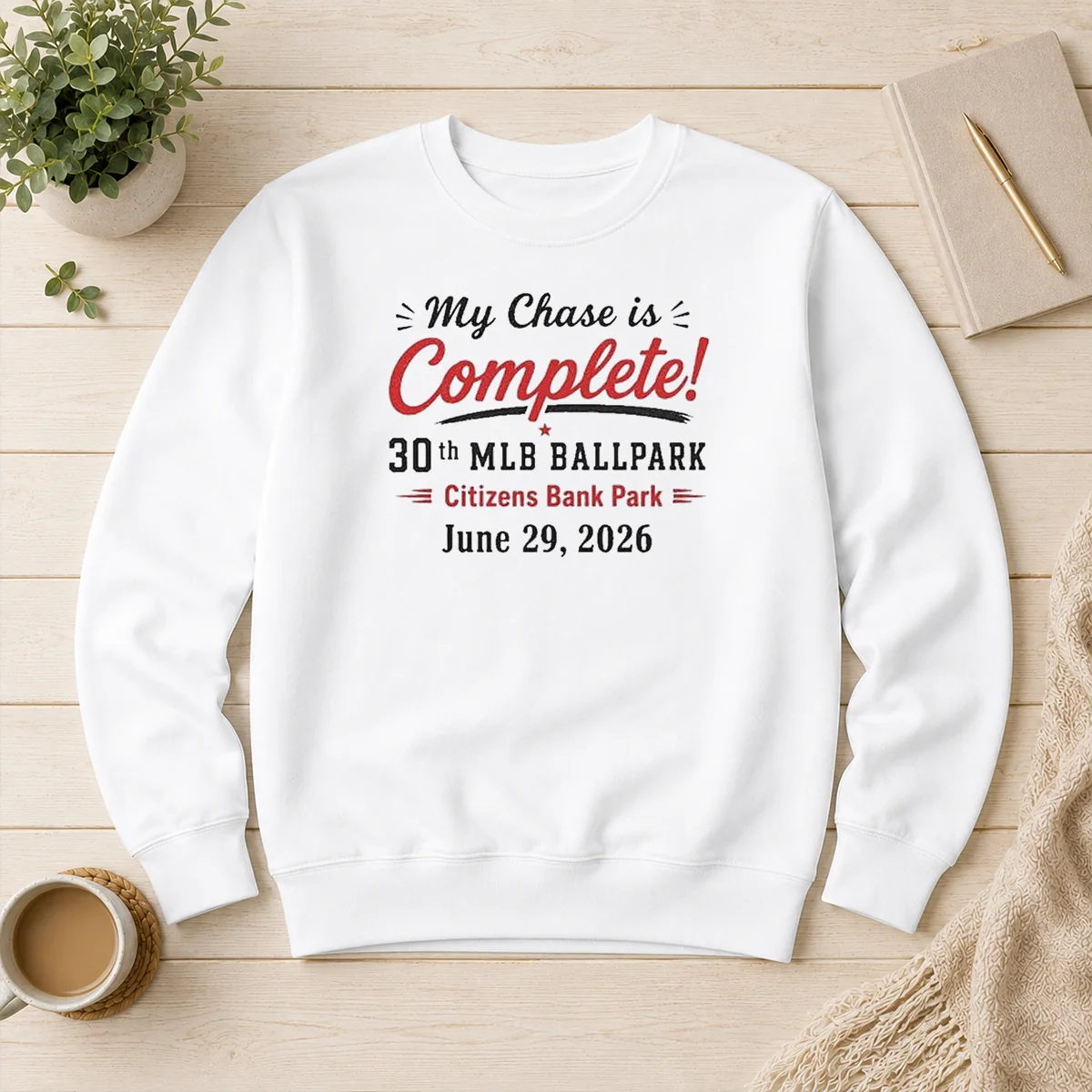 Original My Chase Is Complete 30th Ballpark Citizens Bank Park June 29 2026 Sweater