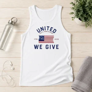 Original United 250th Anniversary We Give 1776 2026 Tank Top