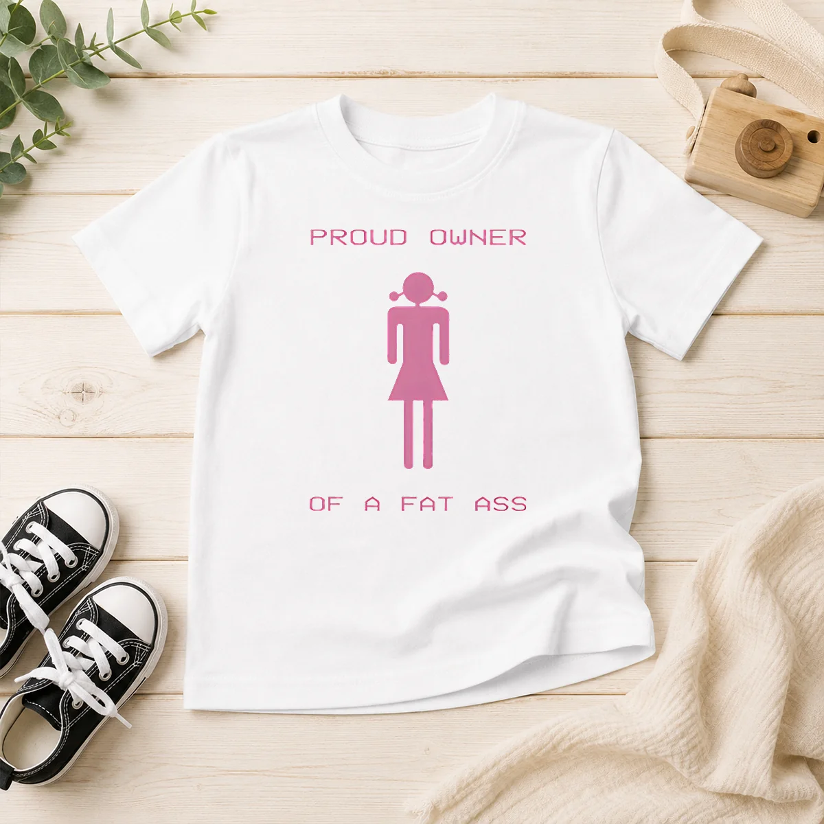 Premium Pretty Proud Owner Of A Fat Ass Kids T-Shirt