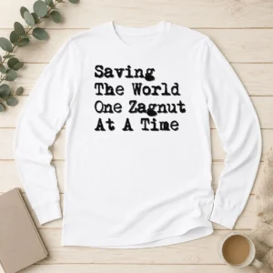 Premium Saving The World One Zagnut At A Time Long Sleeve Shirt