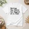 Premium Saving The World One Zagnut At A Time T shirt in classic fit, featuring bold graphic print on soft cotton fabric