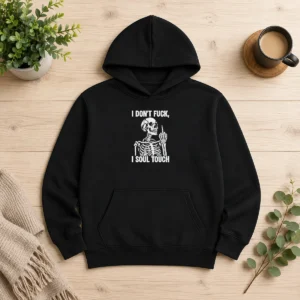 Premium Skeleton I Dont Fck I Soul Touch Hoodie in black, featuring bold white skeleton graphic and text on front