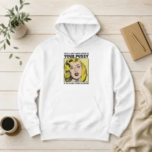 Premium They'Ll Put A Data Center In Your Pussy If You Arent Paying Attention Hoodie