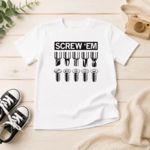 Pretty Good Screw 'Em Kids T-Shirt