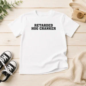 Pretty Retarded Hog Cranker Kids T-Shirt