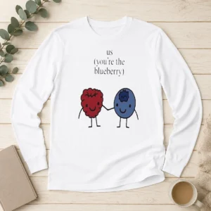 Pretty US You Are The Blueberry Long Sleeve Shirt