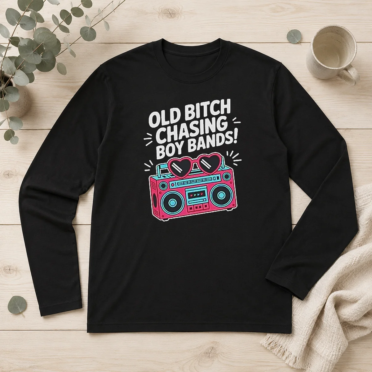 Top Hot Old Bitch Chasing Boy Bands Concert Long Sleeve Shirt