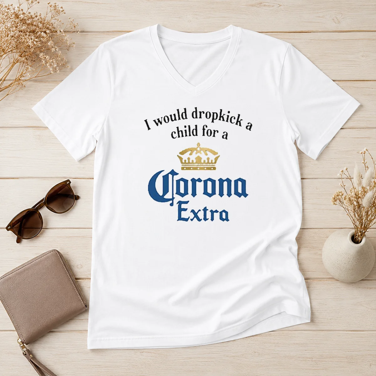 Top I Would Dropkick A Child V-Neck Shirt Top I Would Dropkick A Child V-Neck Shirt