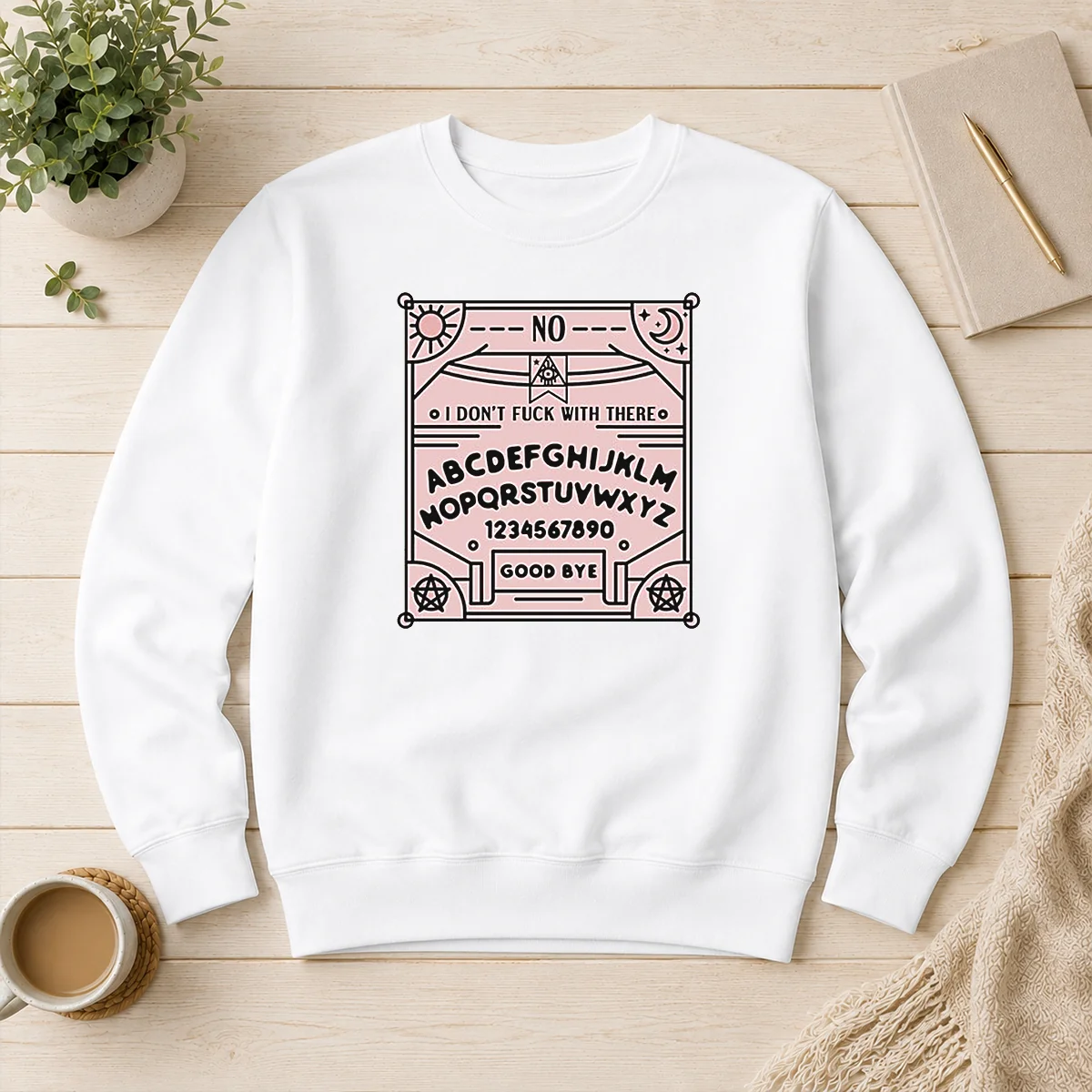 Top Ouija Board I Dont Fck With There Sweater