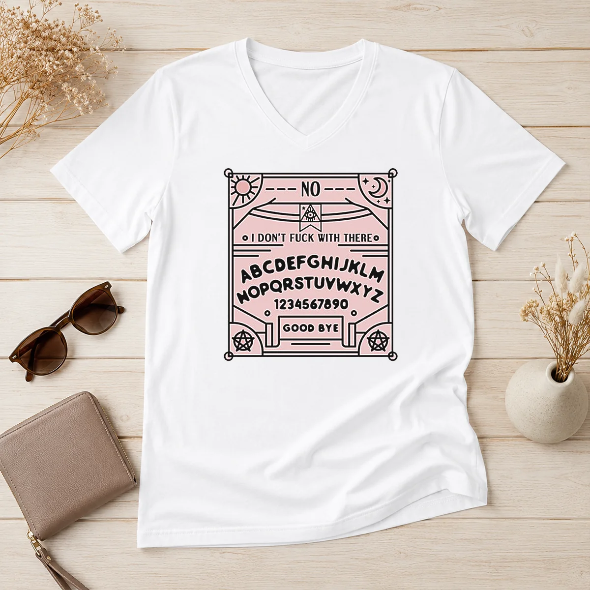 Top Ouija Board I Dont Fck V-Neck Shirt Top Ouija Board I Dont Fck V-Neck Shirt