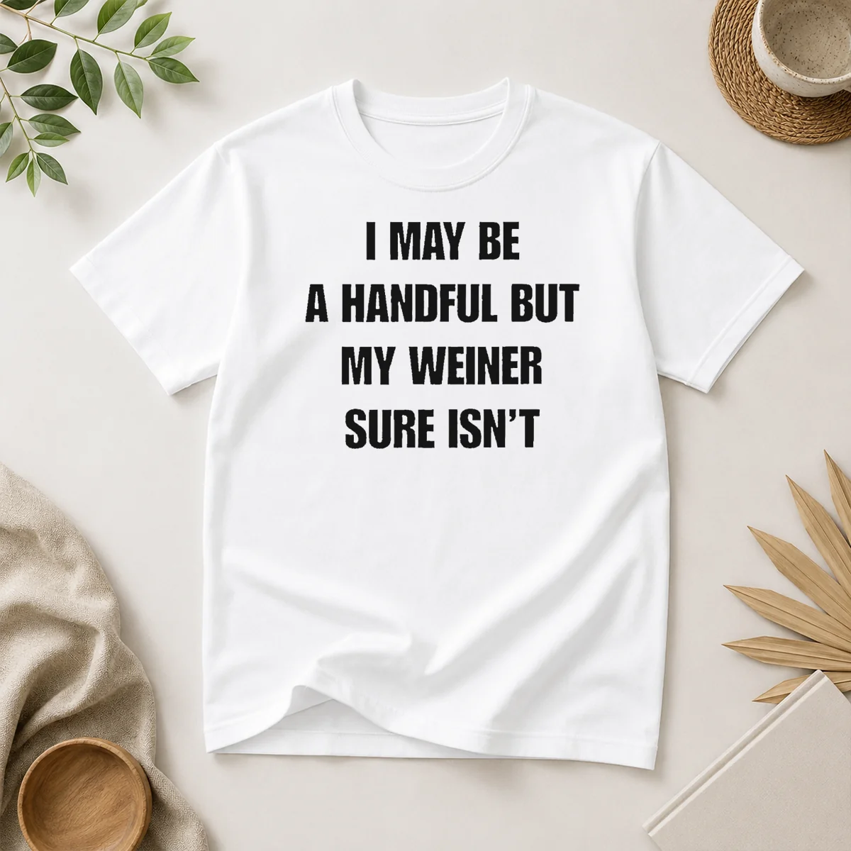 Top Pretty Sarcastic Adult Humor Handful Shirt Top Pretty Sarcastic Adult Humor Handful Shirt